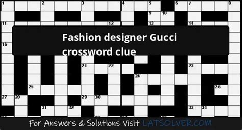 gucci deaigner|designer gucci crossword clue.